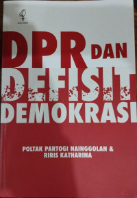 DPR dan Defisit Demokrasi