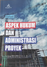 Aspek Hukum dan Administrasi Proyek