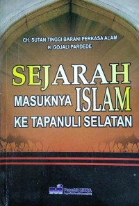 Sejarah Masuknya Islam Ke Tapanuli Selatan