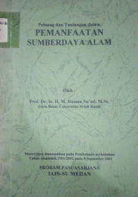 Peluang Dan Tantangan Dalam Pemanfaatan Sumberdaya Alam