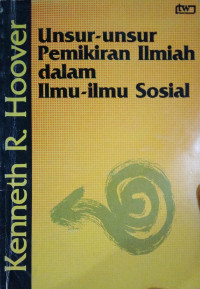 Unsur - Unsur Pemikiran Ilmiah Dalam Ilmu - Ilmu Sosial