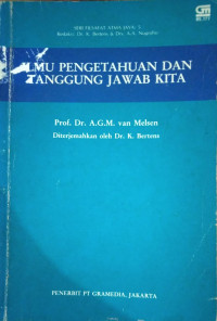 Ilmu Pengetahuan Dan Tanggung Jawab KIta