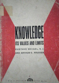 Knowledge : Its Values And Limits