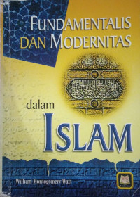 Fundamentalis dan Modernitas dalam Islam