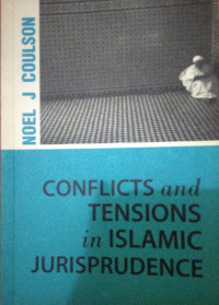 Conflicts And Tensions In Islamic Jurisprudence