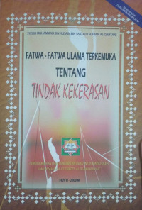 Fatwa - Fatwa Ulama Terkemuka Tentang Tindak Kekerasan