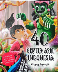 40 Cerita Asli Indonesia