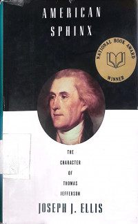 American Sphinx : The Character of Thomas Jefferson