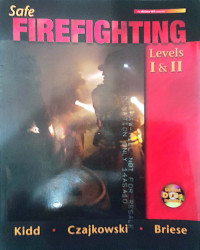 Safe Firefighting Levels I & II