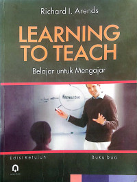 Learning To Teach : Belajar untuk Mengajar