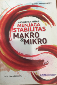 Manajemen Risiko Menjaga Stabilitas Makro & Mikro