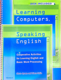 Learning Computers, Speaking English : Cooperative Activities for Learning English and Basic Word Procesing