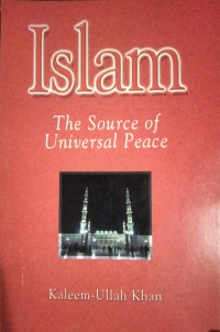 Islam The Source Of Universal Peace