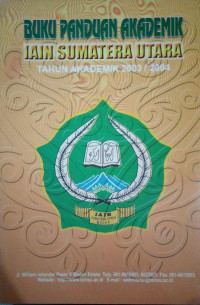 Buku Panduan Akademik IAIN Sumatera Utara Tahun Akademik 2003/2004