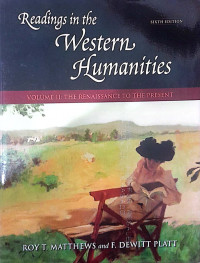 Readings in the Western Humanities : Volume II : The Renaissance to the Present