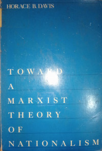 Image of Toward A Marxist Theory Of Nationalism