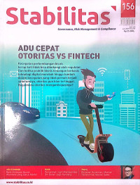 Stabilitas: Governance Risk Managemen & Complience : Adu Cepat Otoritas VS Fintech