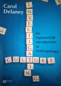 Investigating Culture : An Experiental Introduction To Antropology