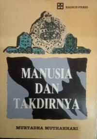 Manusia Dan Takdirnya