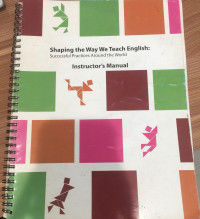 Shaping the Way We Teach English : Successful Practices Around the World