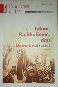 Jurnal Demokrasi Dan Ham : Islam, Radikalisme, Dan Demokratisasi