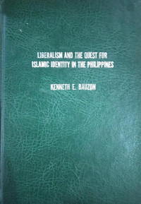 Liberalism And The Quest For Islamic Identity In The Philippines