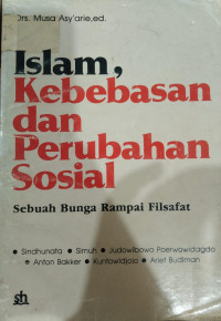 Islam,Kebebasan dan Perubahan Sosial: Sebuah Bunga Rampai Filsafat