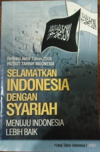 Refleksi Akhir Tahun 2006 Hizbut Tahrir Indonesia Dengan Syariah - Menuju Indonesia Lebih baik