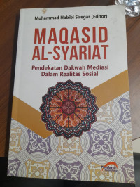 Maqasid Al-syariat: pendekatan dakwah mediasi dalam realitas sosial