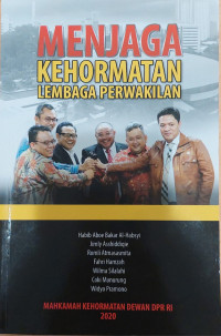 Image of Menjaga Kehormatan Lembaga Perwakilan