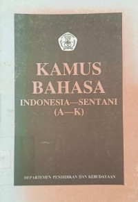 Image of KAMUS BAHASA : Indonesia - Sentani (A-K)