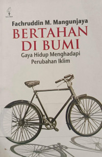 Image of Bertahan Di Bumi : gaya hidup menghadapi perubahan iklim