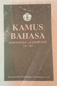 Image of KAMUS BAHASA INDONESIA - KAIDIPANG (A-K)