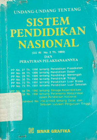 Image of Undang-undang tentang sistem pendidikan nasional [UU.RI.No.2/1989] : dan peraturan pelaksanaanya