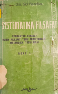 Image of Sistematika filsafat : buku pertama: pengantar kepada dunia filsafat