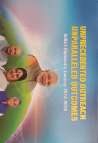 Image of Unprecedented Outreach Unparalleled Outcomes: India's Diplomatic Journey: 2014-2018