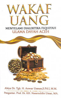 Image of Wakaf Uang: Menyelami Dialektika Fiqhiyah Ulama Dayah Aceh