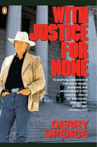 With justice for none : destroying an American myth
