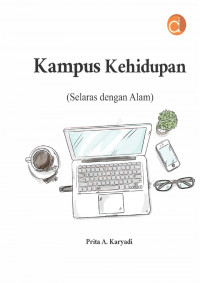 Kampus Kehidupan : Selaras dengan Alam