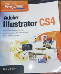 How to do everything adobe illustrator CS4