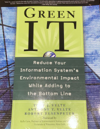 Green IT : Reduce Your Information System's Environmental Impact While Adding to the Bottom Line