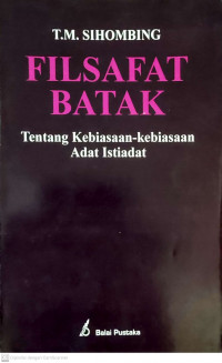 Filsafat Batak: Tentang Kebiasaan - Kebiasaan Adat Istiadat