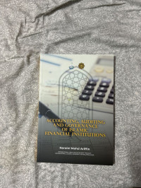 Accounting, Auditing and Governance of Islamic Financial Institutions