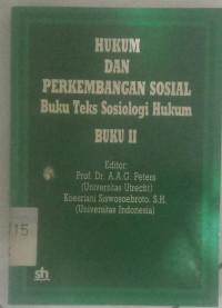 Hukum dan Perkembangan Sosial: Buku Teks Sosiologi Hukum