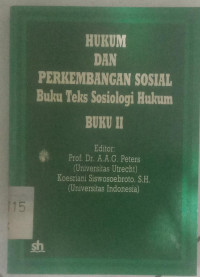 Hukum dan Perkembangan Sosial: Buku Teks Sosiologi Hukum