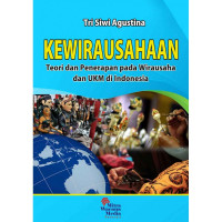 Kewirausahaan: Teori dan penerapan pada wirausaha dan UKM di Indonesia