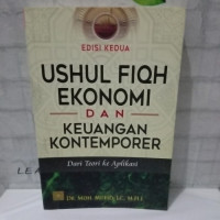 Ushul Fiqh Ekonomi dan Keuangan Kontemporer: dari Teori ke Aplikasi