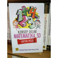 Konsep Dasar Matematika SD untuk PGSD