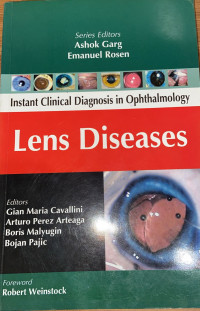 Instant Clinical Diagnosis in Ophthalmology Lens Diseases