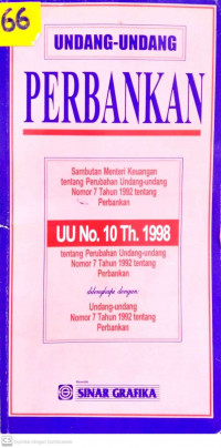 Undang-undang Perbankan: UU No. 10 Th. 1998 tentang Perubahan Undang-undang Nomor 7 Tahun 1992 tentang Perbankan